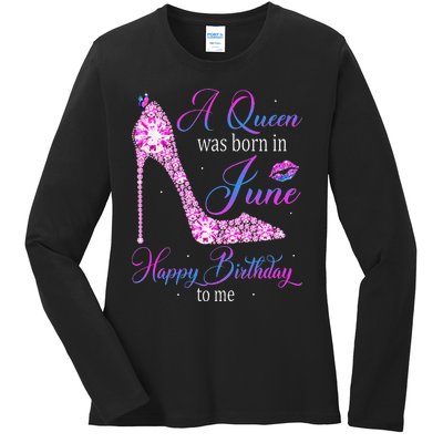 A Queen Was Born In June Happy Birthday To Me High Heel Ladies Long Sleeve Shirt