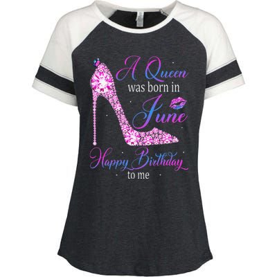 A Queen Was Born In June Happy Birthday To Me High Heel Enza Ladies Jersey Colorblock Tee