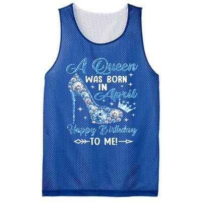 A Queen Was Born In April Happy Birthday To Me High Heel Gift Mesh Reversible Basketball Jersey Tank