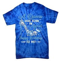 A Queen Was Born In April Happy Birthday To Me High Heel Gift Tie-Dye T-Shirt