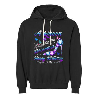 A queen was born in December Birthday Quote December Garment-Dyed Fleece Hoodie