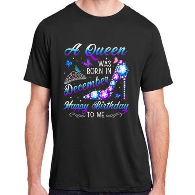 A queen was born in December Birthday Quote December Adult ChromaSoft Performance T-Shirt