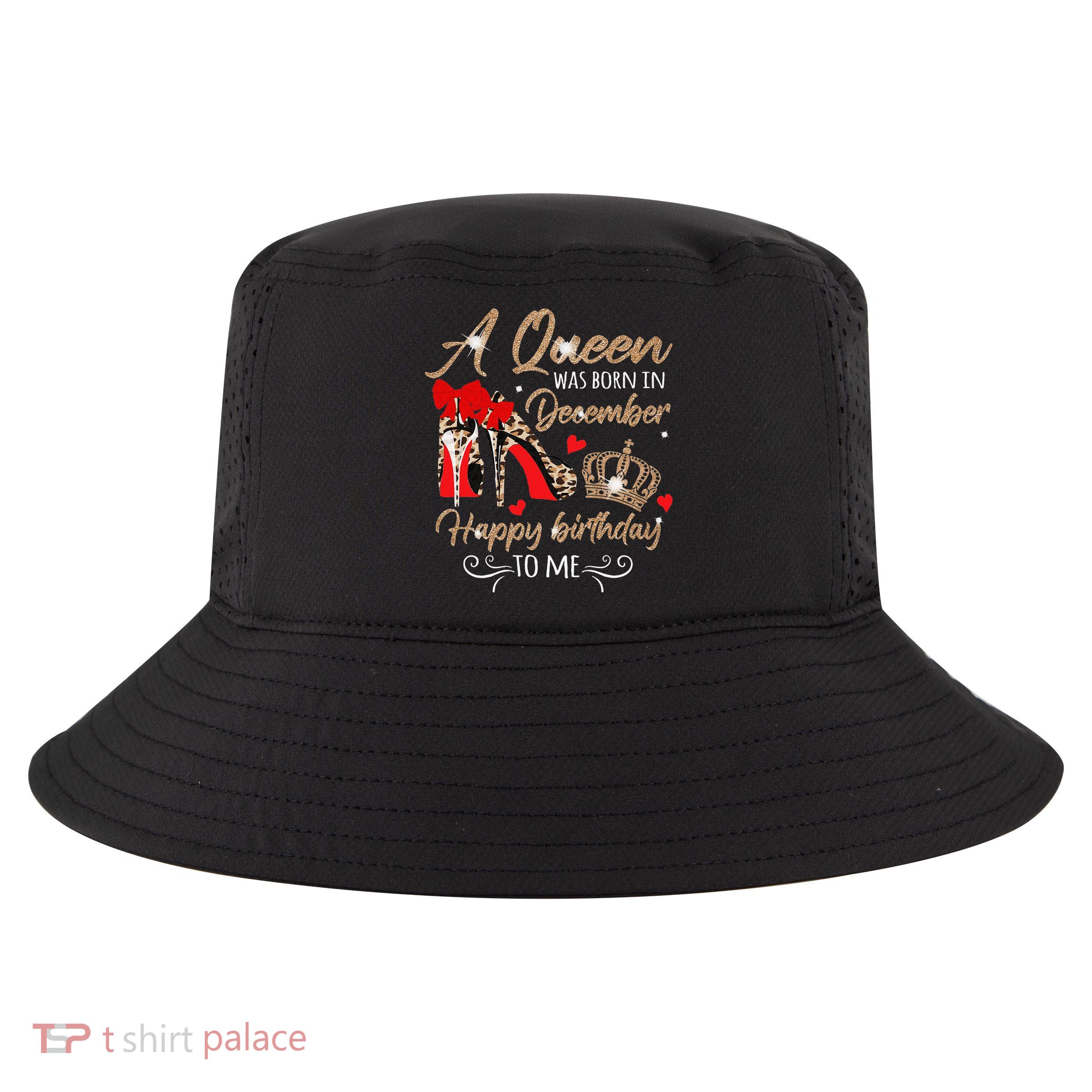 A Queen Was Born in December Birthday To Me Diamond Crown Cool Comfort Performance Bucket Hat