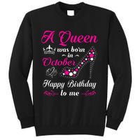 A Queen Was Born In October Birthday Gift For Wo Tall Sweatshirt