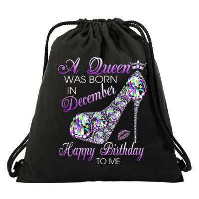 A Queen Was Born In December Diamond Happy Birthday To Me Drawstring Bag