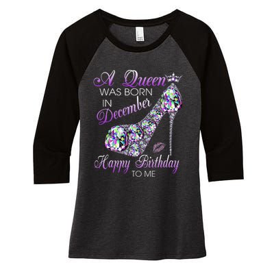 A Queen Was Born In December Diamond Happy Birthday To Me Women's Tri-Blend 3/4-Sleeve Raglan Shirt