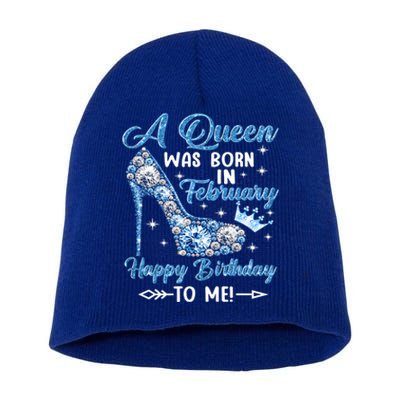 A Queen Was Born In February Happy Birthday To Me High Heel Gift Short Acrylic Beanie