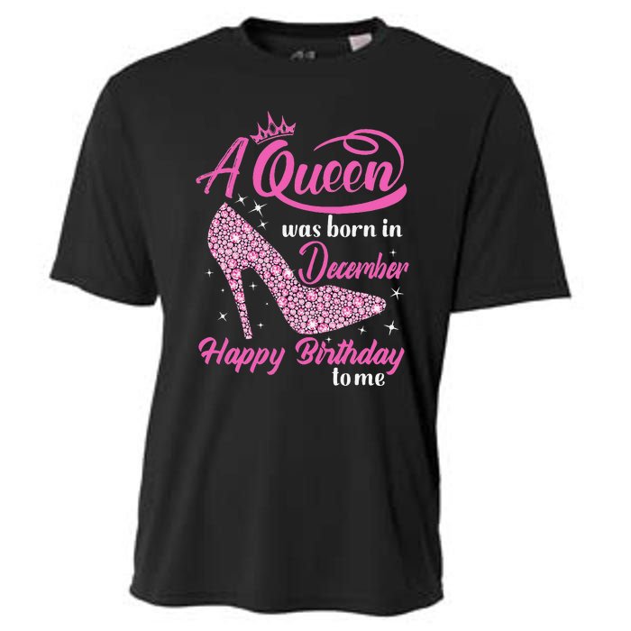 A Queen was Born In December Happy Birthday to me Cooling Performance Crew T-Shirt