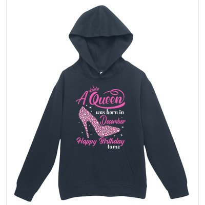 A Queen was Born In December Happy Birthday to me Urban Pullover Hoodie