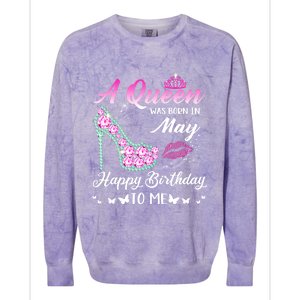 A Queen Was Born In May Cute Funny Happy Birthday Funny Gift Colorblast Crewneck Sweatshirt