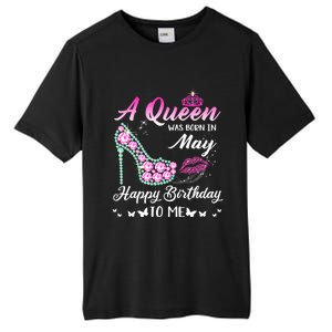 A Queen Was Born In May Cute Funny Happy Birthday Funny Gift Tall Fusion ChromaSoft Performance T-Shirt