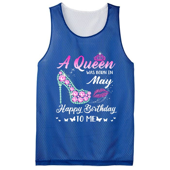 A Queen Was Born In May Cute Funny Happy Birthday Funny Gift Mesh Reversible Basketball Jersey Tank