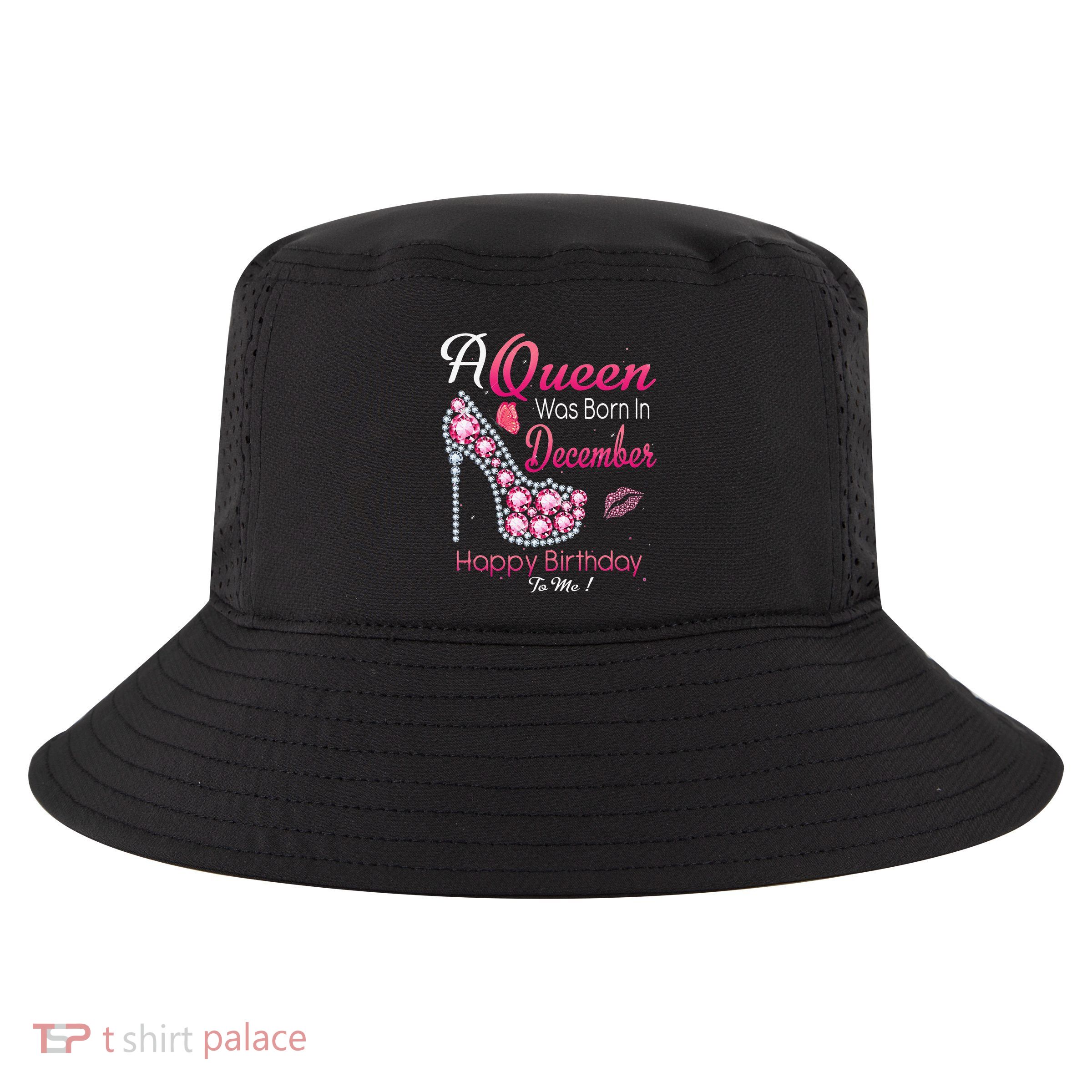 A Queen Was Born In December High Heel Birthday Gift Cool Comfort Performance Bucket Hat