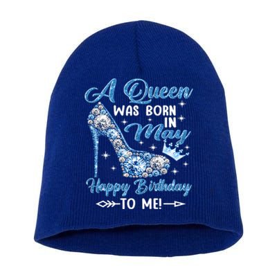 A Queen Was Born In May Happy Birthday To Me High Heel Gift Short Acrylic Beanie