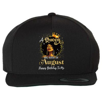 A Queen Was Born In August Black Birthday Afro Woman Wool Snapback Cap