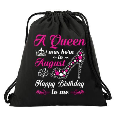 A Queen Was Born In August Birthday Shirts For Women Drawstring Bag