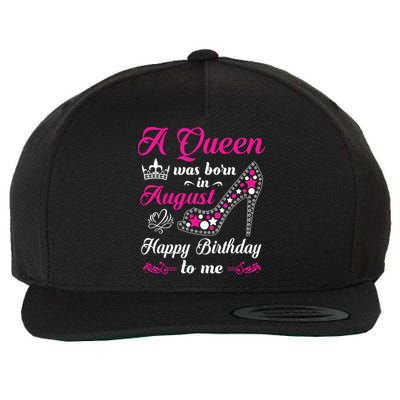 A Queen Was Born In August Birthday Shirts For Women Wool Snapback Cap