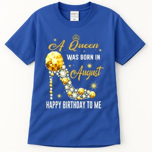 A Queen Was Born In August Happy Birthday To Me Diamond Gift Tall T-Shirt