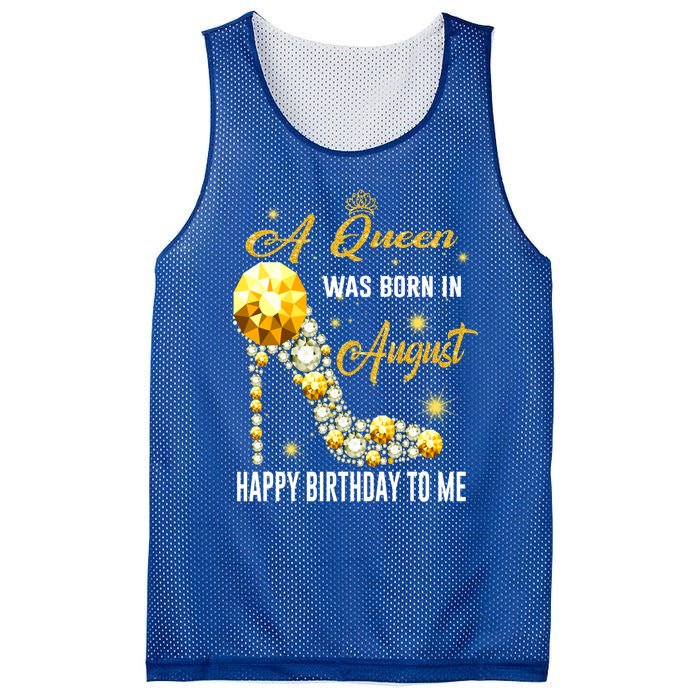 A Queen Was Born In August Happy Birthday To Me Diamond Gift Mesh Reversible Basketball Jersey Tank