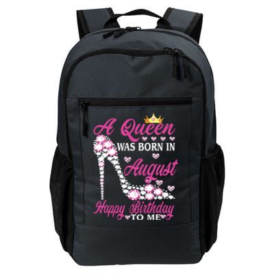 A Queen Was Born In August Happy Birthday To Me High Heel Daily Commute Backpack