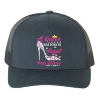 A Queen Was Born In August Happy Birthday To Me High Heel Yupoong Adult 5-Panel Trucker Hat