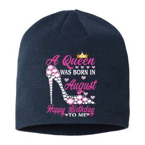 A Queen Was Born In August Happy Birthday To Me High Heel Sustainable Beanie