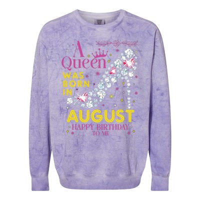 A Queen Was Born In August Happy Birthday To Me Colorblast Crewneck Sweatshirt