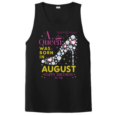 A Queen Was Born In August Happy Birthday To Me PosiCharge Competitor Tank