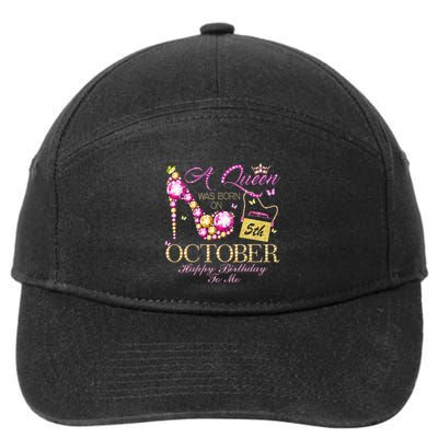 A Queen Was Born In October 5th Happy Birthday To Me 5 7-Panel Snapback Hat
