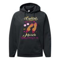 A Queen Was Born In March Happy Birthday Women Gift Performance Fleece Hoodie