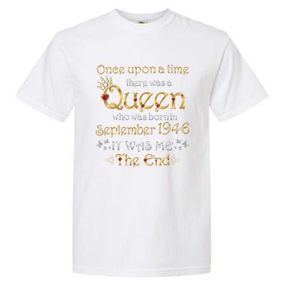 A Queen Was Born In September 1946 Cool Gift Garment-Dyed Heavyweight T-Shirt