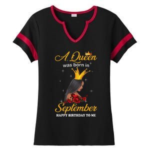 A Queen was Born In September Happy Birthday To Me Ladies Halftime Notch Neck Tee