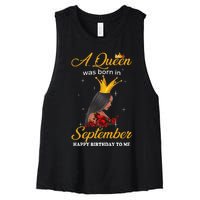 A Queen was Born In September Happy Birthday To Me Women's Racerback Cropped Tank