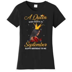 A Queen was Born In September Happy Birthday To Me Women's T-Shirt