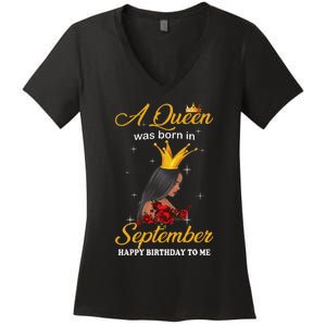 A Queen was Born In September Happy Birthday To Me Women's V-Neck T-Shirt