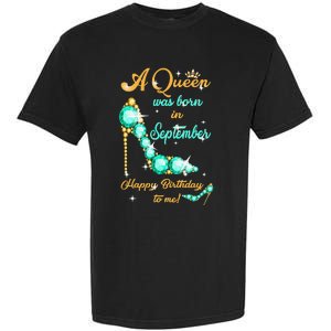 A Queen was Born In September Happy Birthday To Me Garment-Dyed Heavyweight T-Shirt