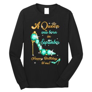 A Queen was Born In September Happy Birthday To Me Long Sleeve Shirt