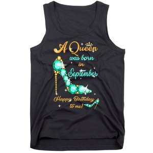 A Queen was Born In September Happy Birthday To Me Tank Top