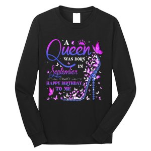 A Queen Was Born In September Happy Birthday To Me Long Sleeve Shirt