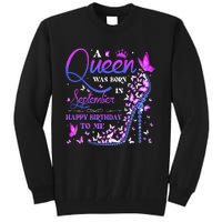 A Queen Was Born In September Happy Birthday To Me Tall Sweatshirt