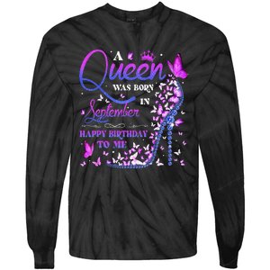 A Queen Was Born In September Happy Birthday To Me Tie-Dye Long Sleeve Shirt