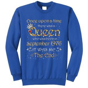 A Queen Was Born In September 1976 Gift Tall Sweatshirt