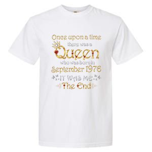 A Queen Was Born In September 1976 Gift Garment-Dyed Heavyweight T-Shirt