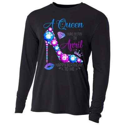 A Queen Was Born In April Happy Birthday To Me High Heel Cooling Performance Long Sleeve Crew