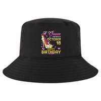 A Queen Was Born In October 18th Happy Birthday To Me 18 Cool Comfort Performance Bucket Hat