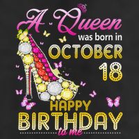 A Queen Was Born In October 18th Happy Birthday To Me 18 Cool Comfort Performance Bucket Hat