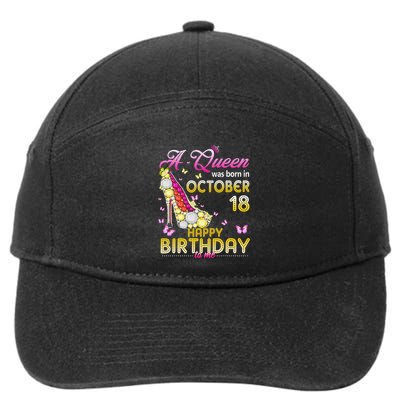 A Queen Was Born In October 18th Happy Birthday To Me 18 7-Panel Snapback Hat