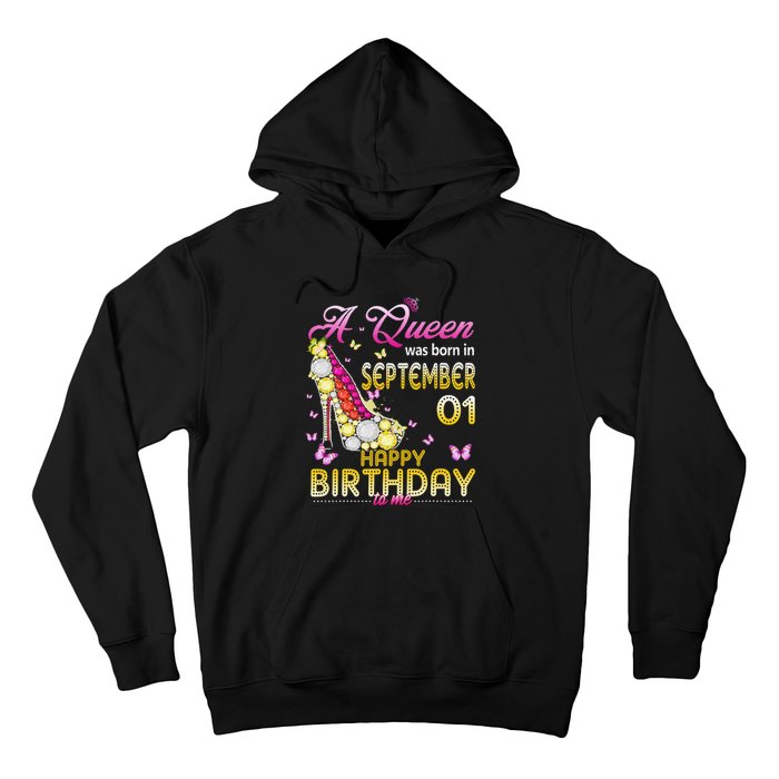 A Queen Was Born In September 1st Happy Birthday To Me 1 Hoodie