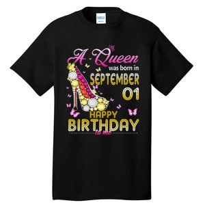 A Queen Was Born In September 1st Happy Birthday To Me 1 Tall T-Shirt