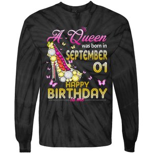 A Queen Was Born In September 1st Happy Birthday To Me 1 Tie-Dye Long Sleeve Shirt